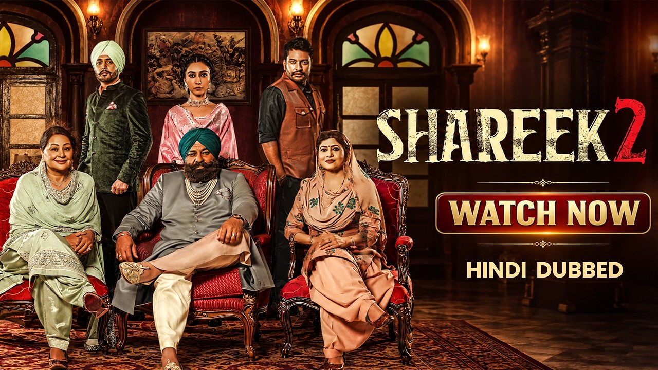 SHAREEK 2 | Full Movie | Jimmy Shergill | Dev Kharoud | Sharan Kaur | Hindi Dubbed Punjabi Movie
