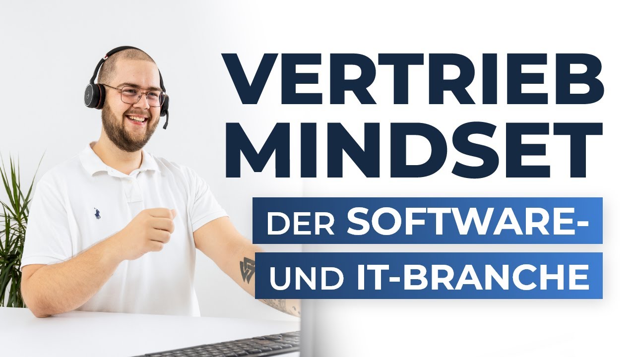 Vertrieb Mindset der Software- und IT-Branche
