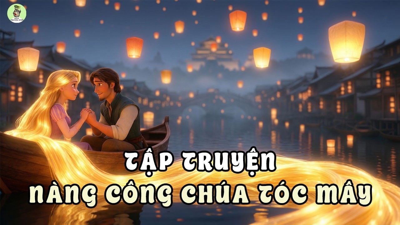 Nàng Công Chúa Tóc Mây | Mầm Truyện Nhỏ