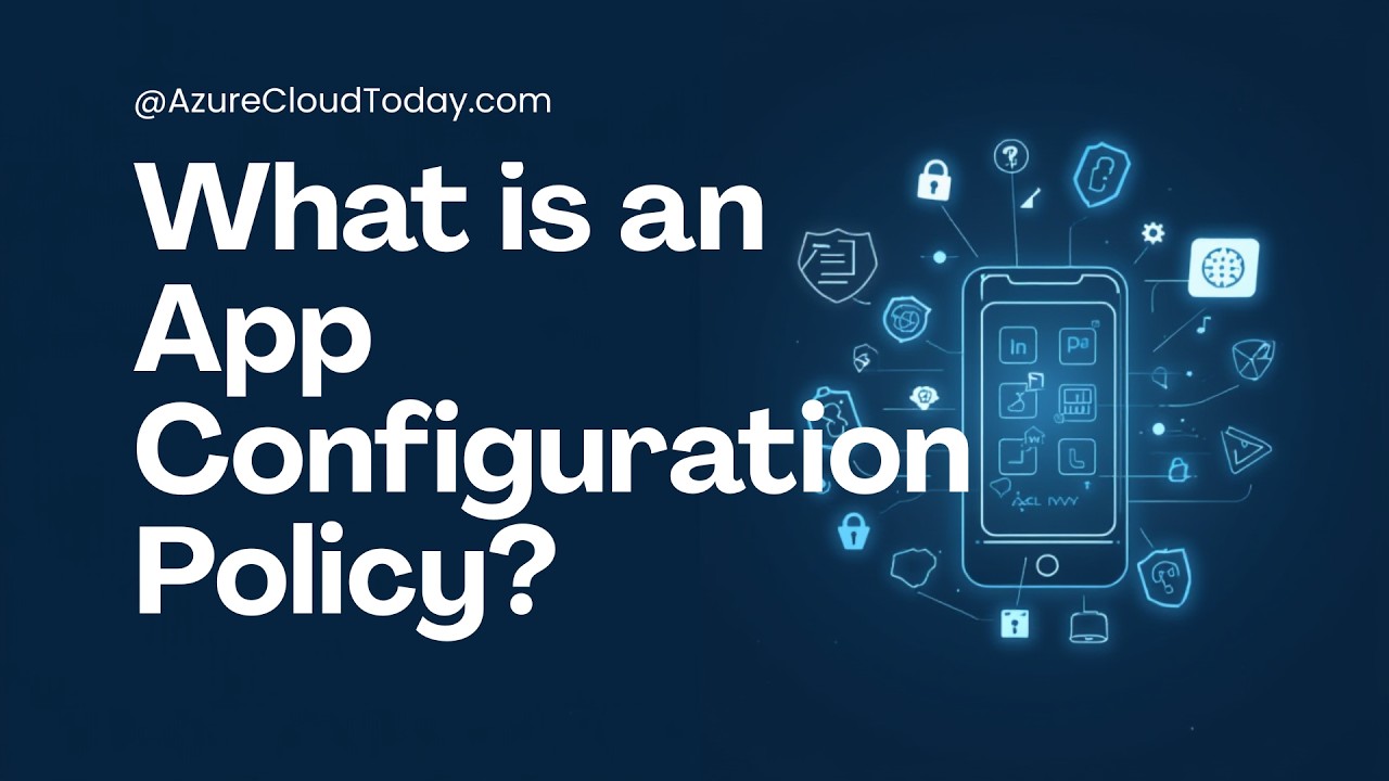 What is App Configuration Policy in Intune - iPhone (2026)
