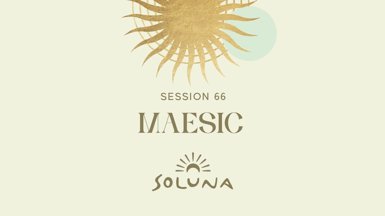 Soluna Sessions 66 by Maesic