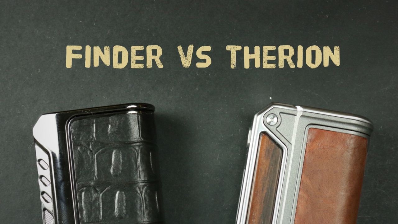 Therion Vs Finder - Lost Vape Vs Think Vape
