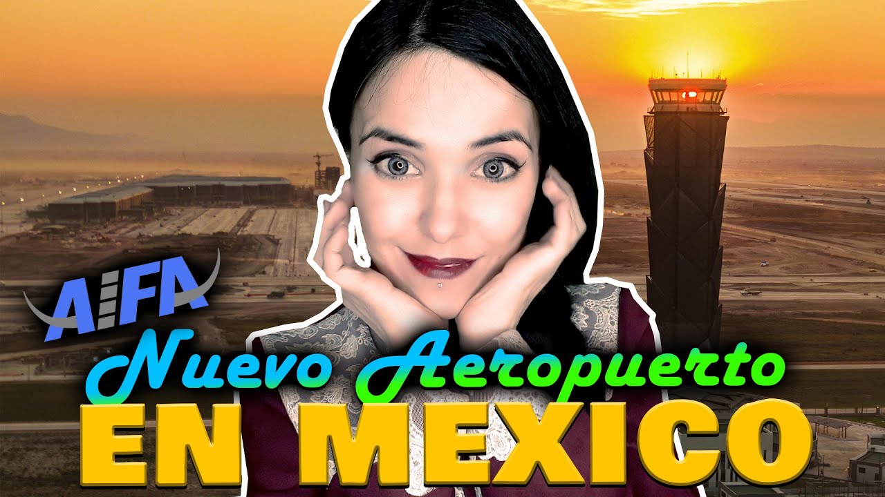 AIFA ✈️ - AEROPUERTO INTERNACIONAL FELIPE ANGELES 🇲🇽 ESPAÑOLA REACCIONA