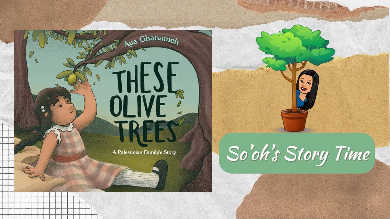 These Olive Trees - Children's book - Family Love - Read Aloud (Author & Illustrator: Aya Ghanameh)