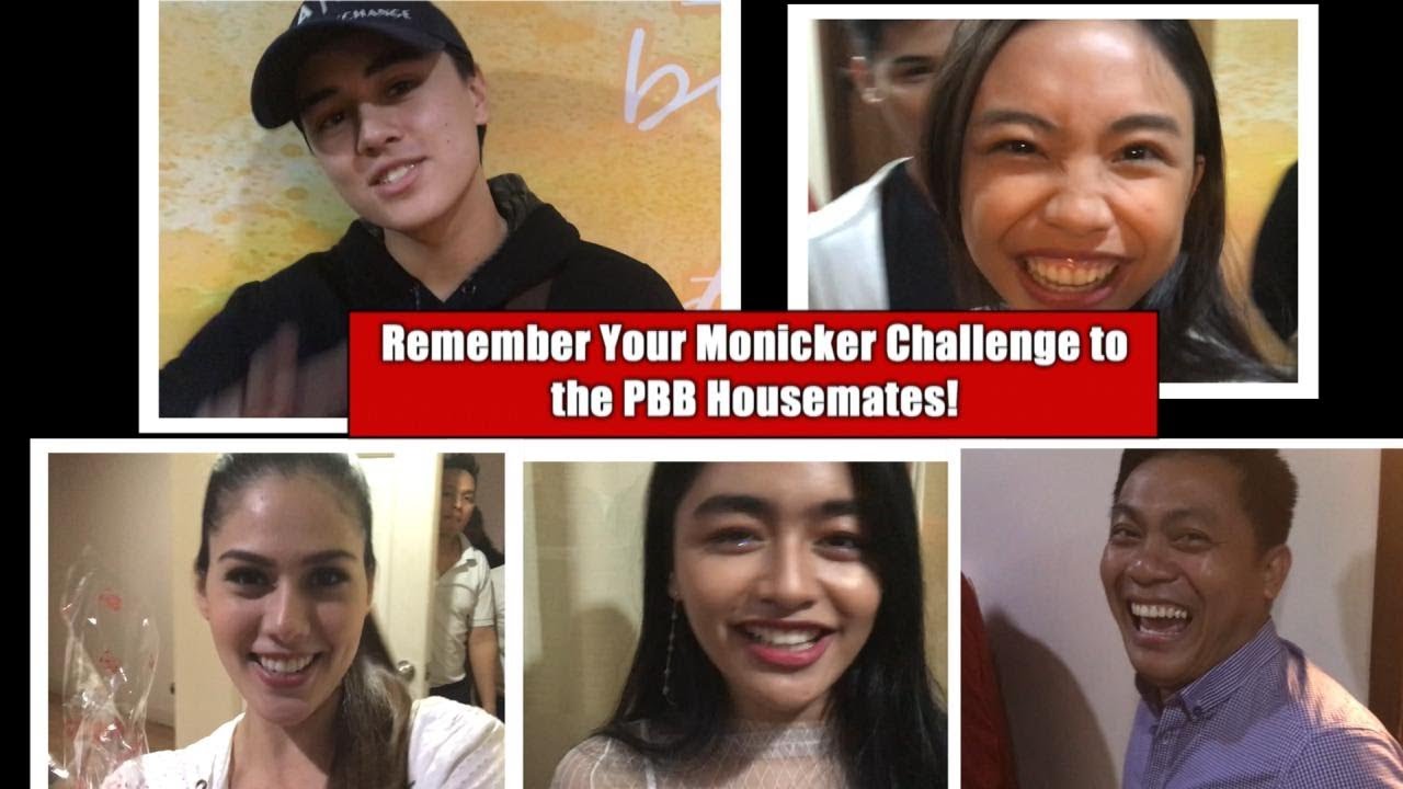 Remember your Monicker Challenge to PBB Housemates!