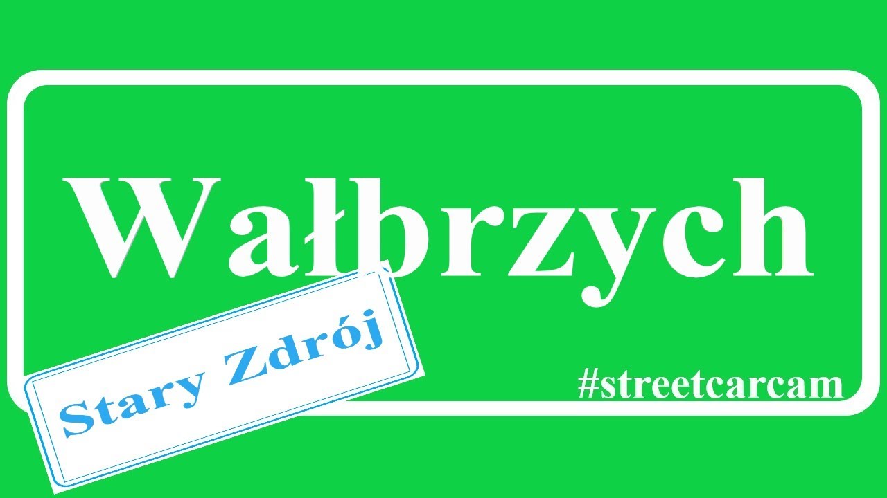 Wałbrzych - Stary Zdrój #streetcarcam październik 2022