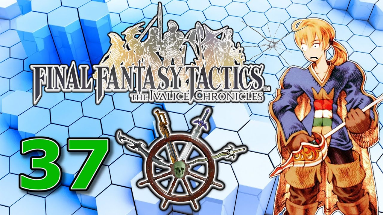 Final Fantasy Tactics - Part 37 - Its Breaking