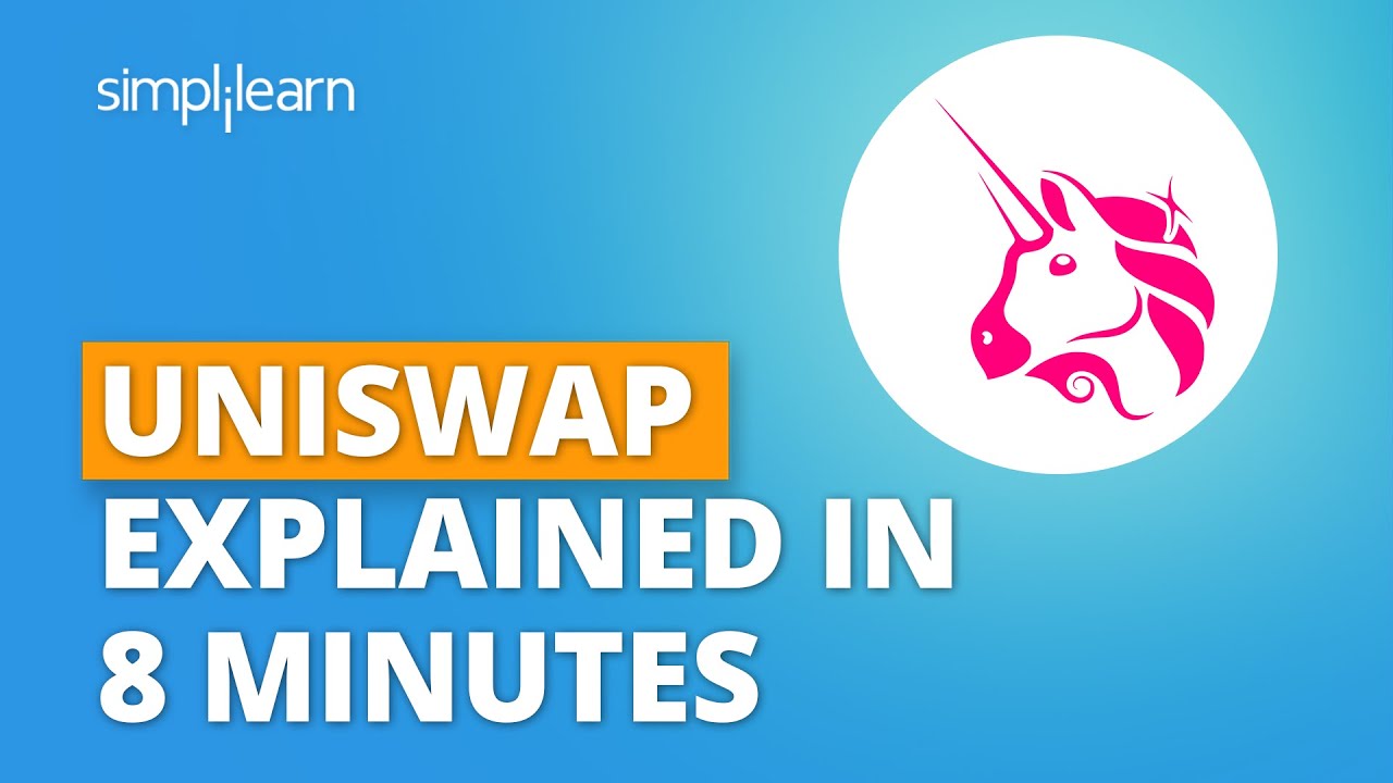 Uniswap Explained in 8 Minutes | What Is Uniswap ? | Introduction to Uniswap V3 | Simplilearn