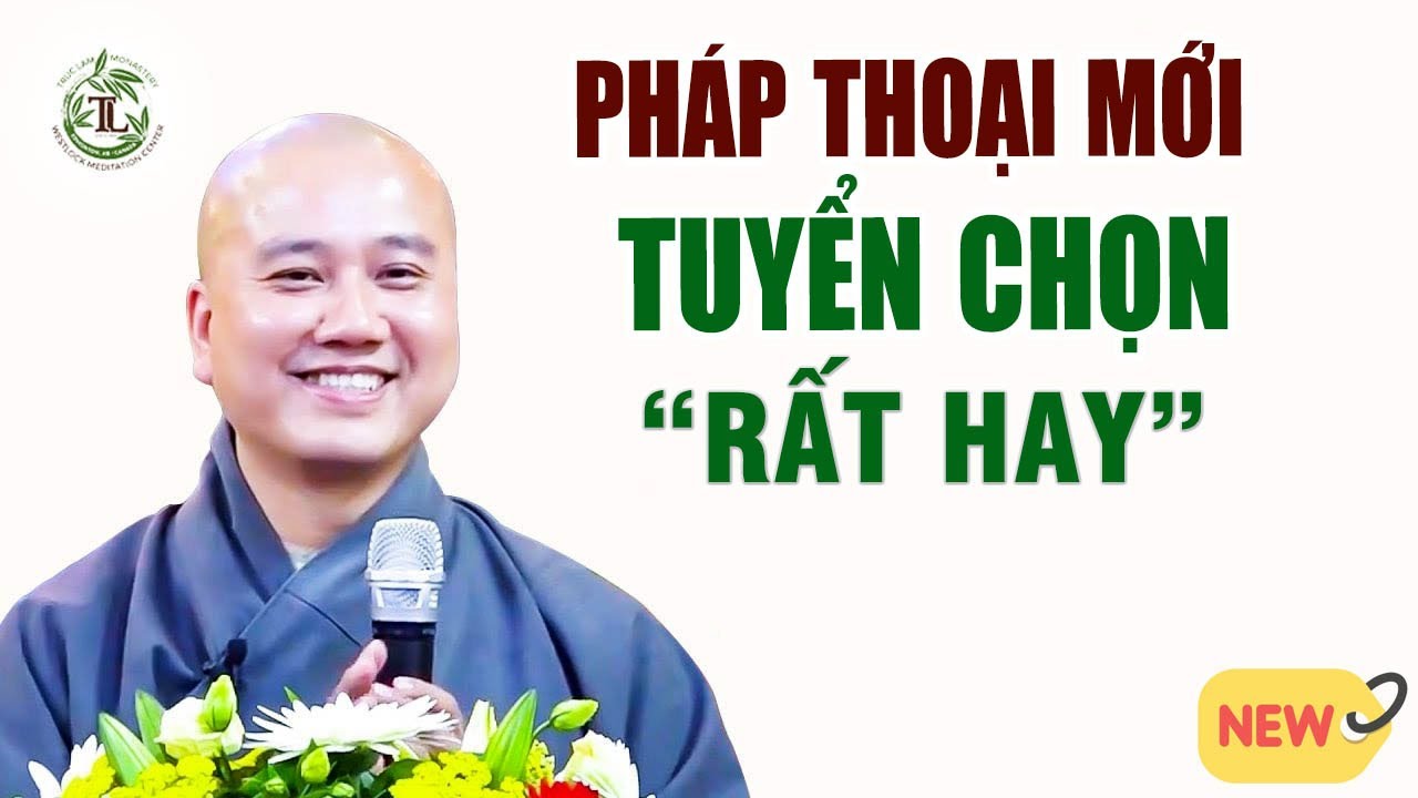 Pháp Thoại Tuyển Chọn Mới Nhất 