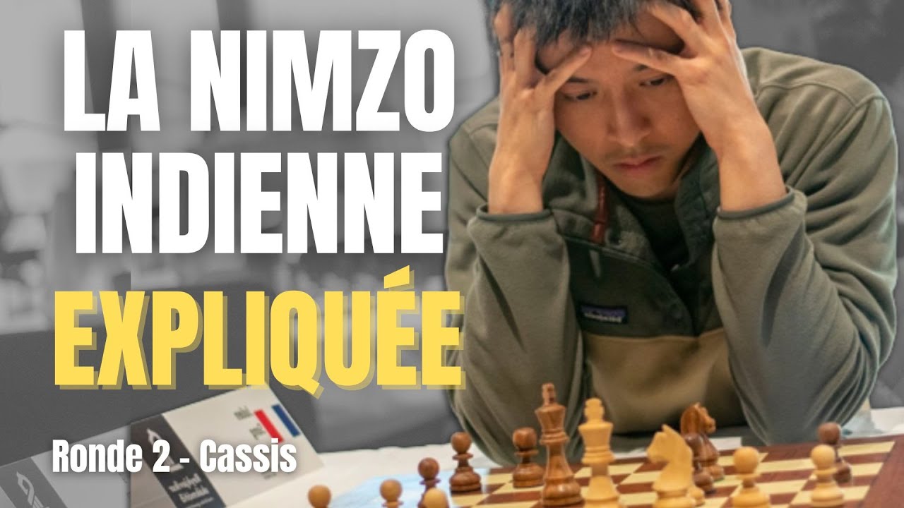 Comment gagner avec la Nimzo Indienne aux &eacute;checs ? (Ronde 2 - Cassis)