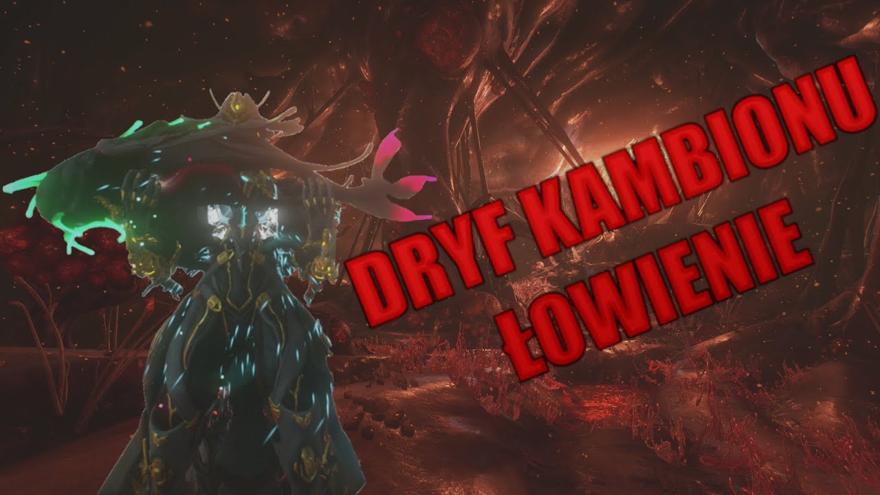 Poradniki Warframe - Otwarty Świat - Dryf Kambionu, Łowienie (PS4)