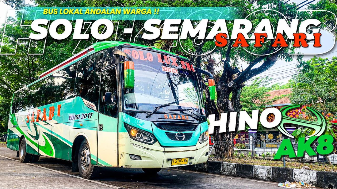 BUS LOKAL ANDALAN WARGA 😎‼|| TRIP SAFARI H 7146 OB SOLO - SEMARANG