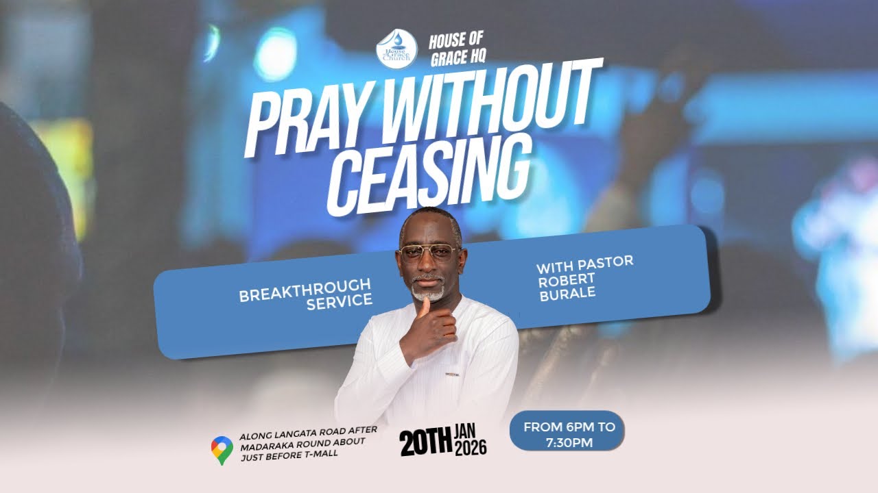 PASTOR ROBERT BURALE || PRAYING WITHOUT CEASING