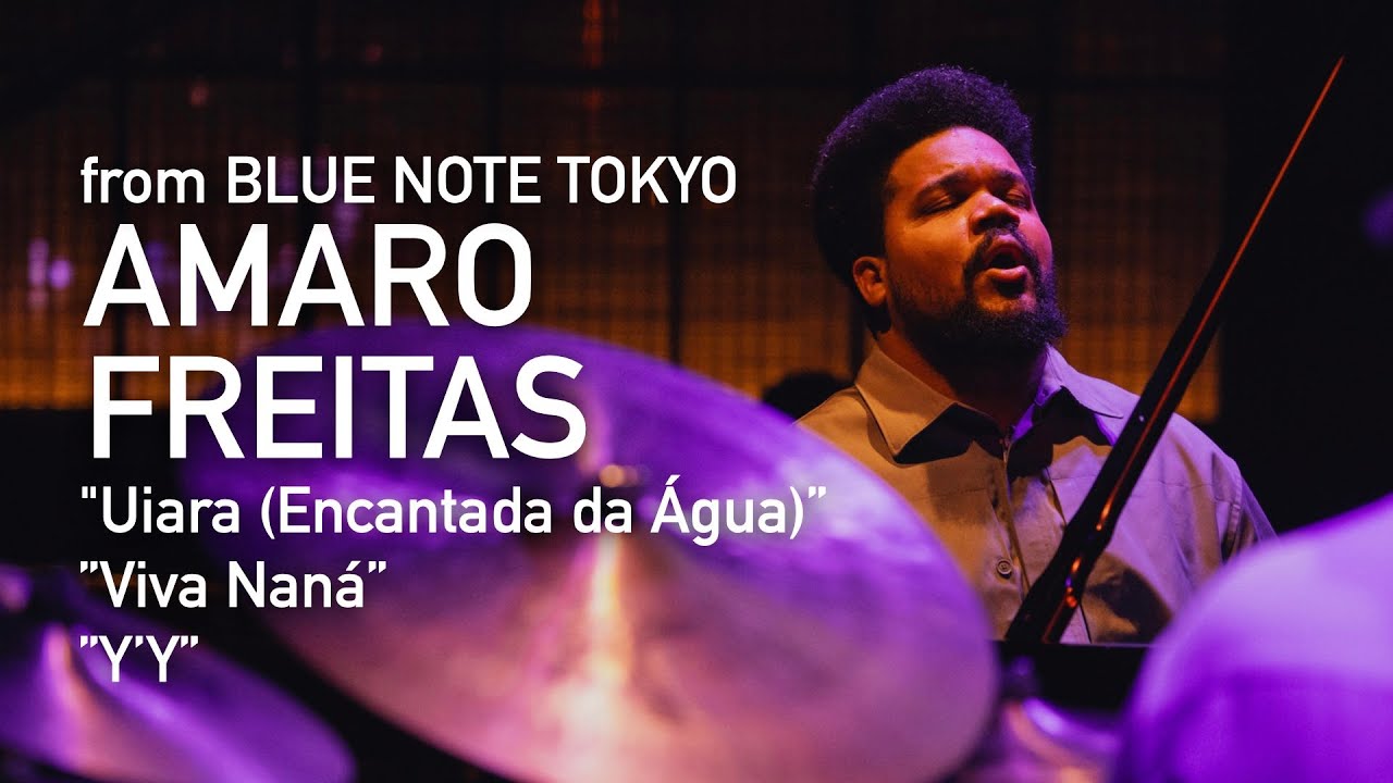 AMARO FREITAS Y'Y - Uiara ( Encantada da Água) / Viva Naná / Y'Y - BLUE NOTE TOKYO Live 2024