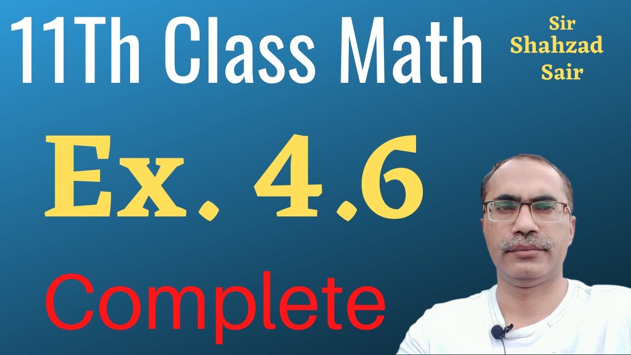 Exercise 4.6 Complete || FSC Math Part 1 || ICS Math Part 1