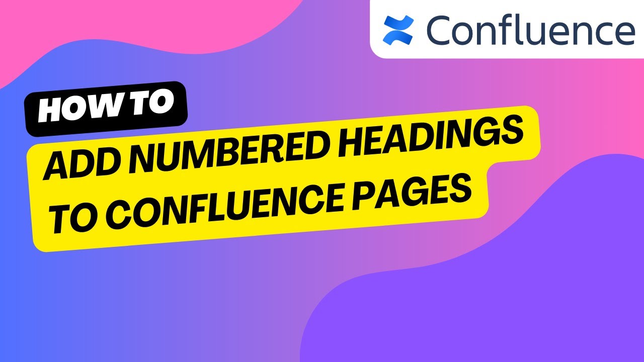 Number Headings in Confluence