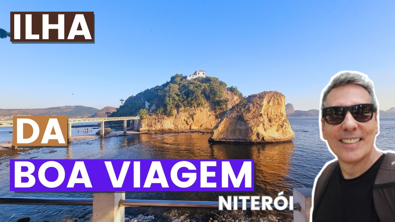ILHA DA BOA VIAGEM NITERÓI | PATRIMÔNIO ARQUITETÔNICO E HISTÓRICO DE NITERÓI - RJ