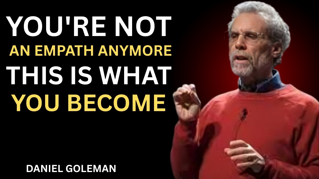 🧠 You're Not An Empath Anymore — This Is What You Become ⚡inspired style Daniel Goleman