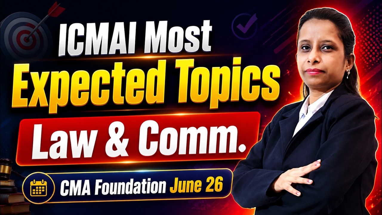 ICMAI Expected Topics CMA Foundation June 26 | Law & Communication | CMA Foundation Law Strategy
