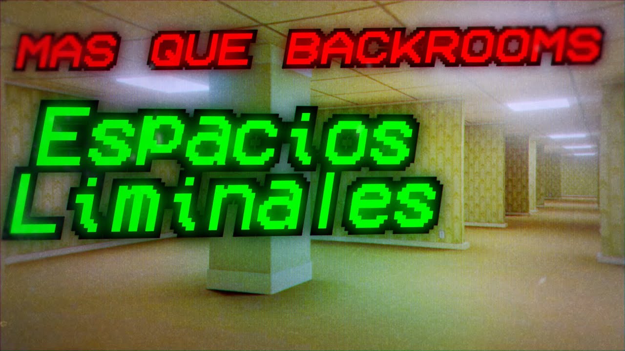La Forma MÁS FÁCIL de ENTENDER los Espacios Liminales