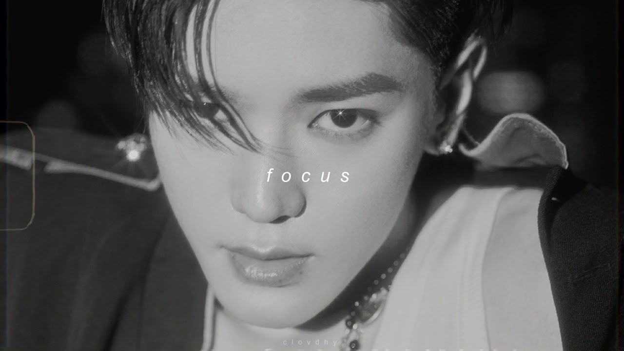 nct 127 - focus (slowed + reverb)