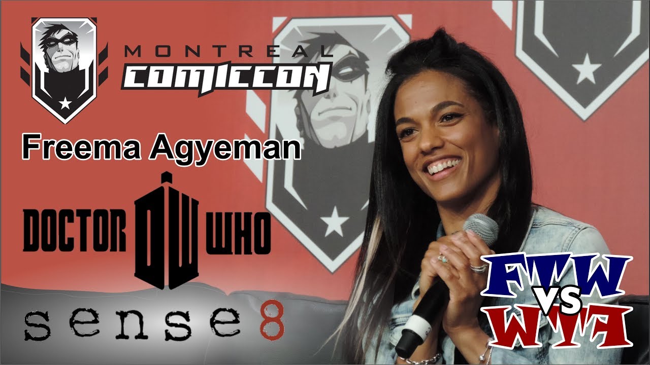 Freema Agyeman - Doctor Who & Sense8 - Montreal ComicCon - Panel