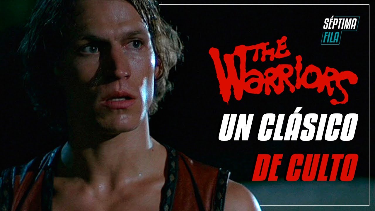 The WARRIORS || ANÁLISIS Y RESEÑA De Una De Las Mejores PELÍCULAS
