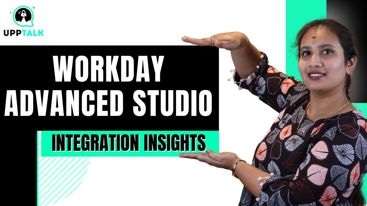 Integration Insights Workday Advanced Studio | Workday Studio Integrations | Workday Studio| Upptalk