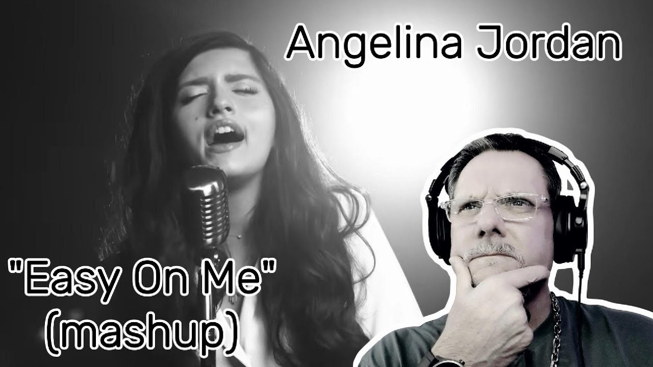 Angelina Jordan & Adele | Easy On Me Mashup | First Time Reacting To. Love it!