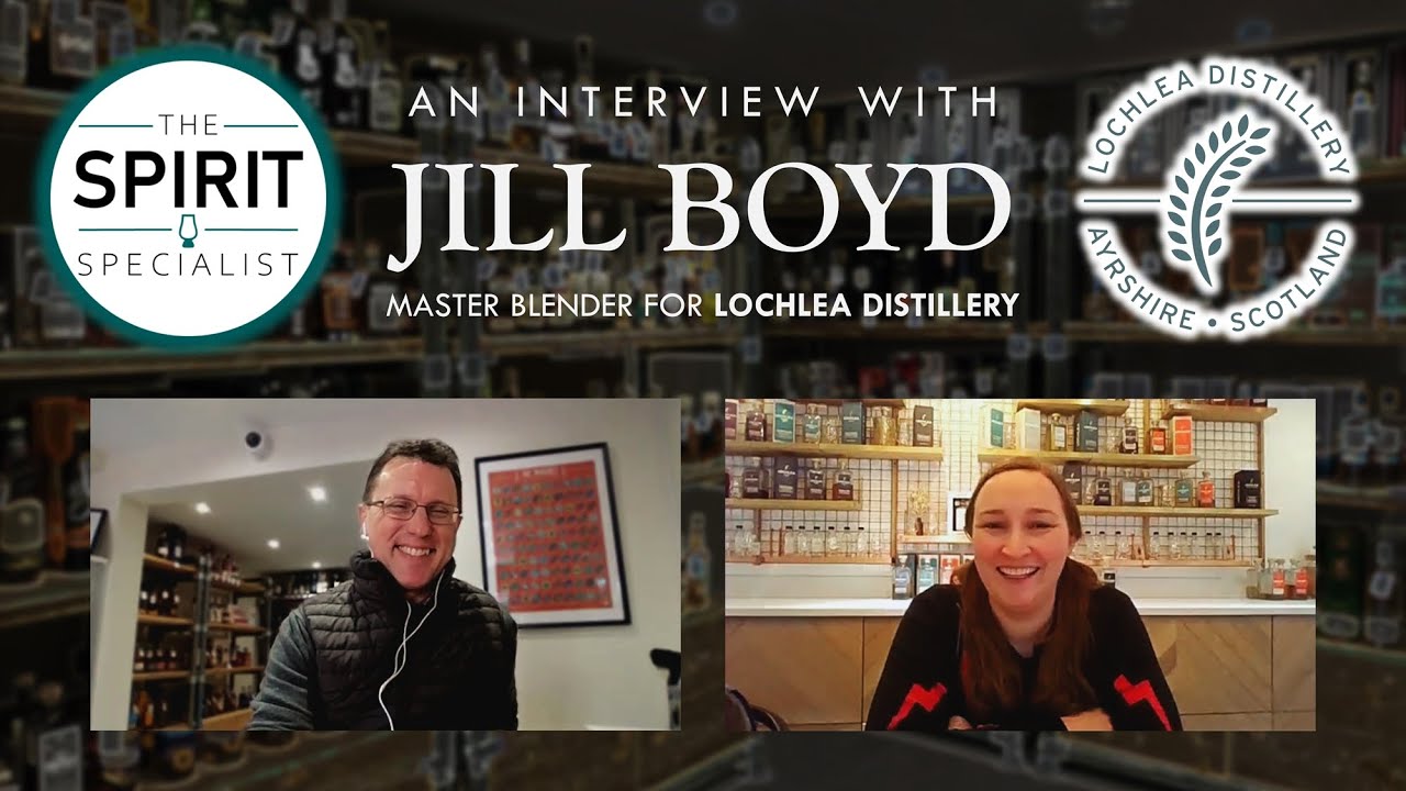 The Spirit Specialist interviews Jill Boyd, Master Blender for Lochlea Distillery