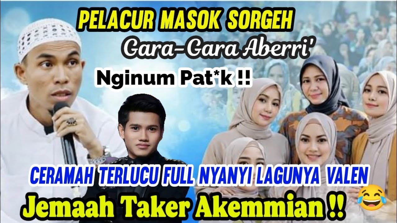 PELACUR MASUK SORGA! 🤯 | KH. KHOLIL YASIN TERBARU 2026 😂  Nyanyi Lagu Valen – Jemaah Taker Akemmian