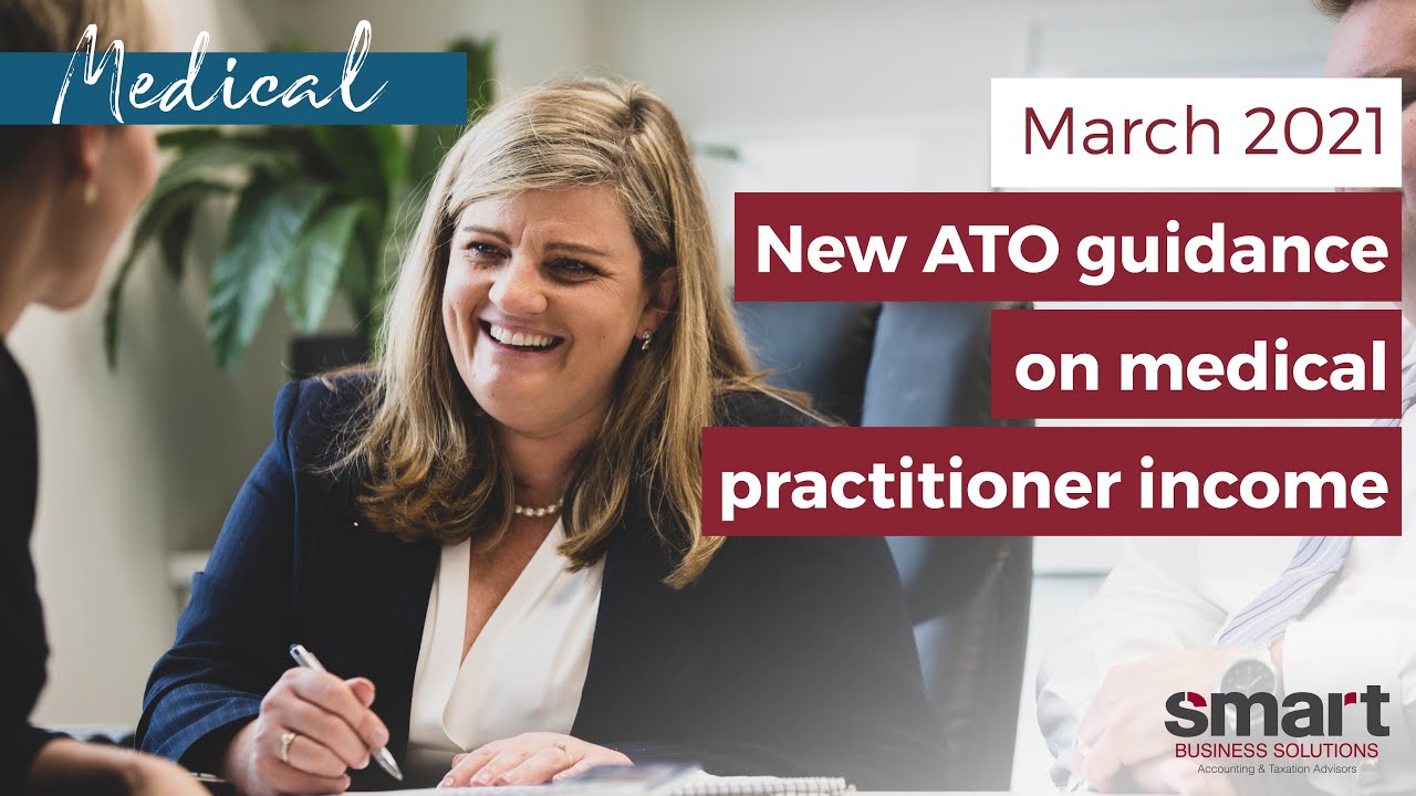 New 2021 ATO Guidance on Medical Practitioner Income