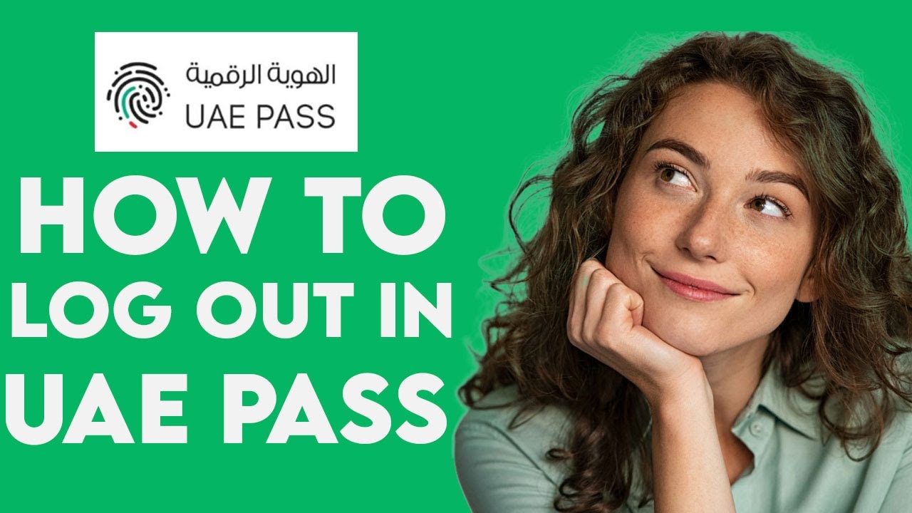 How To Logout In UAE Pass