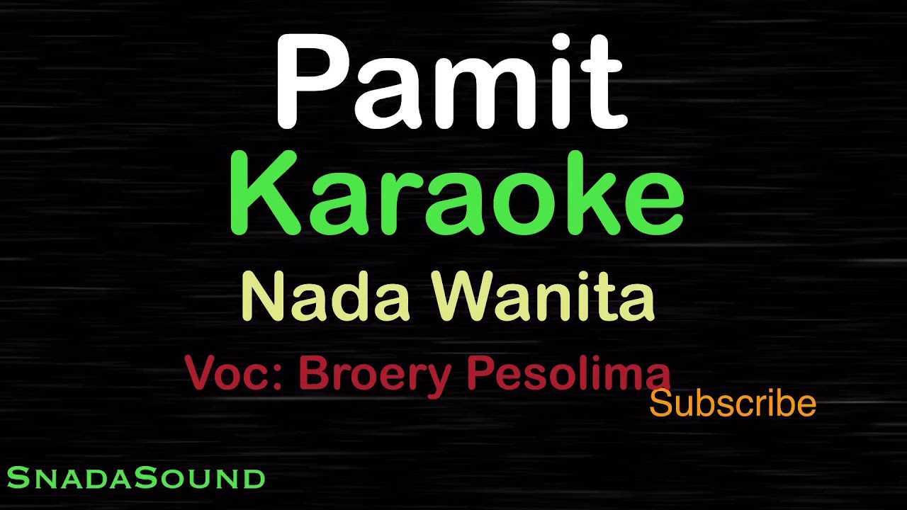 PAMIT - Broery Pesolima | KARAOKE NADA WANITA​⁠ -Female-Cewek-Perempuan@UcokkuYasir