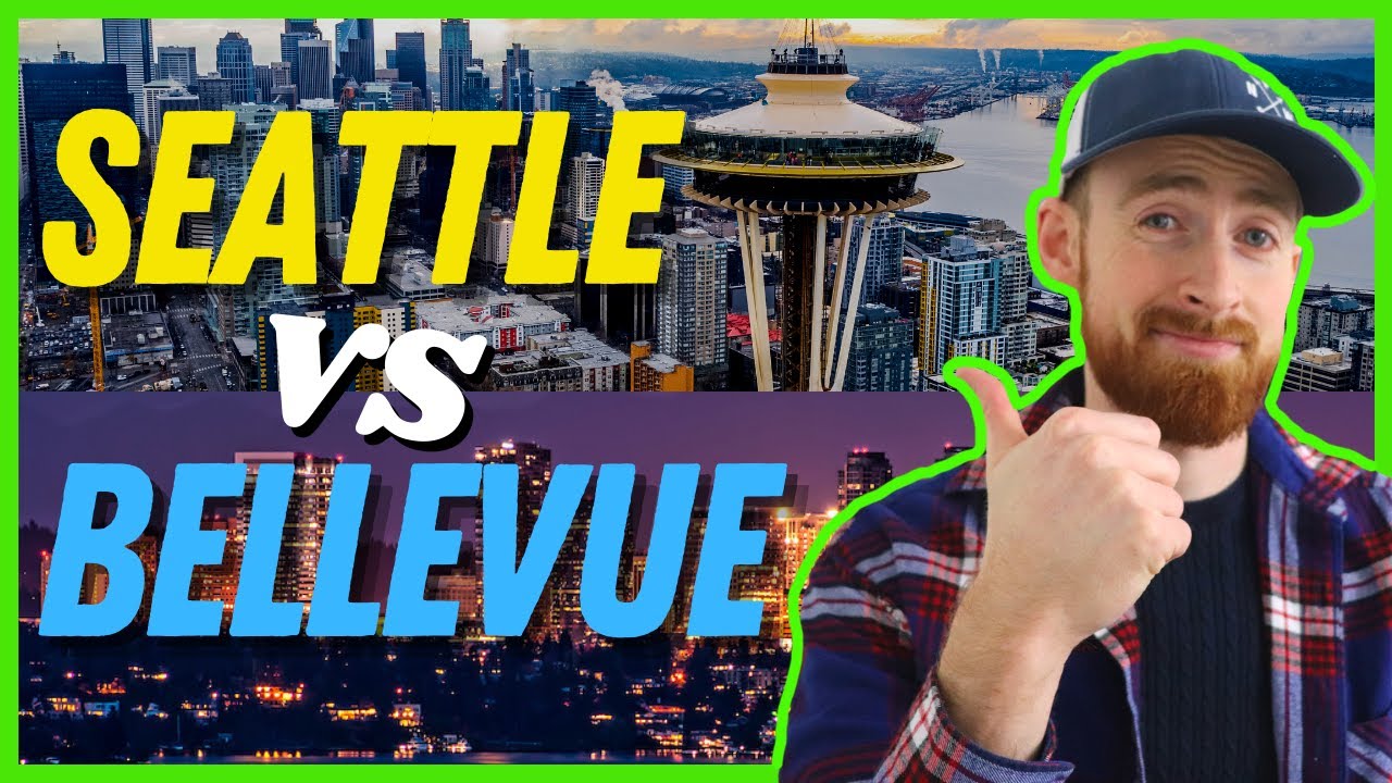 Living In Seattle VS Bellevue [EVERYTHING YOU NEED TO KNOW]