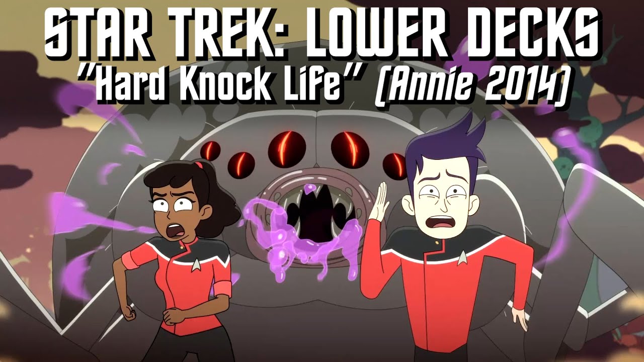 Star Trek: Lower Decks AMV // Hard Knock Life (Annie 2014)