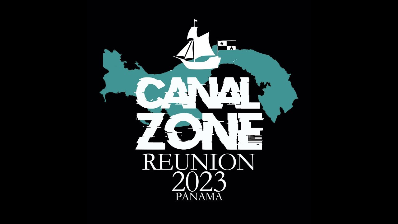 Canal Zone Reunion 2023
