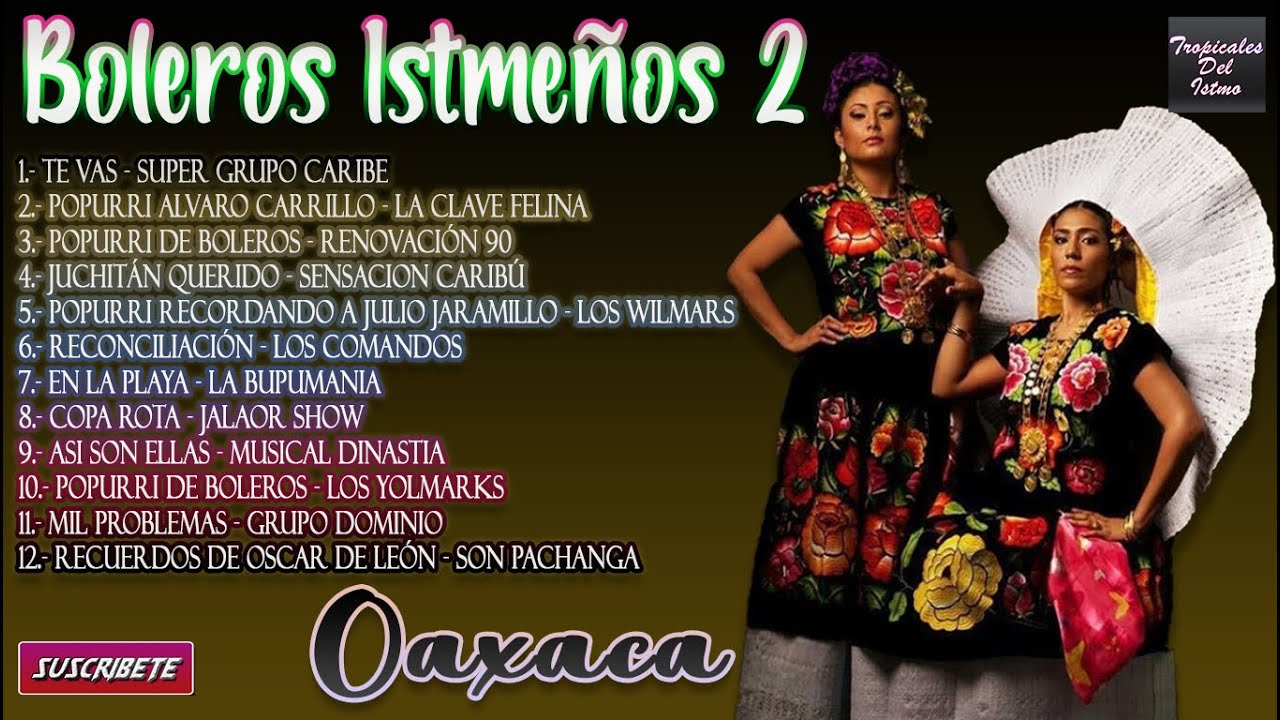 Boleros Istmeños 2