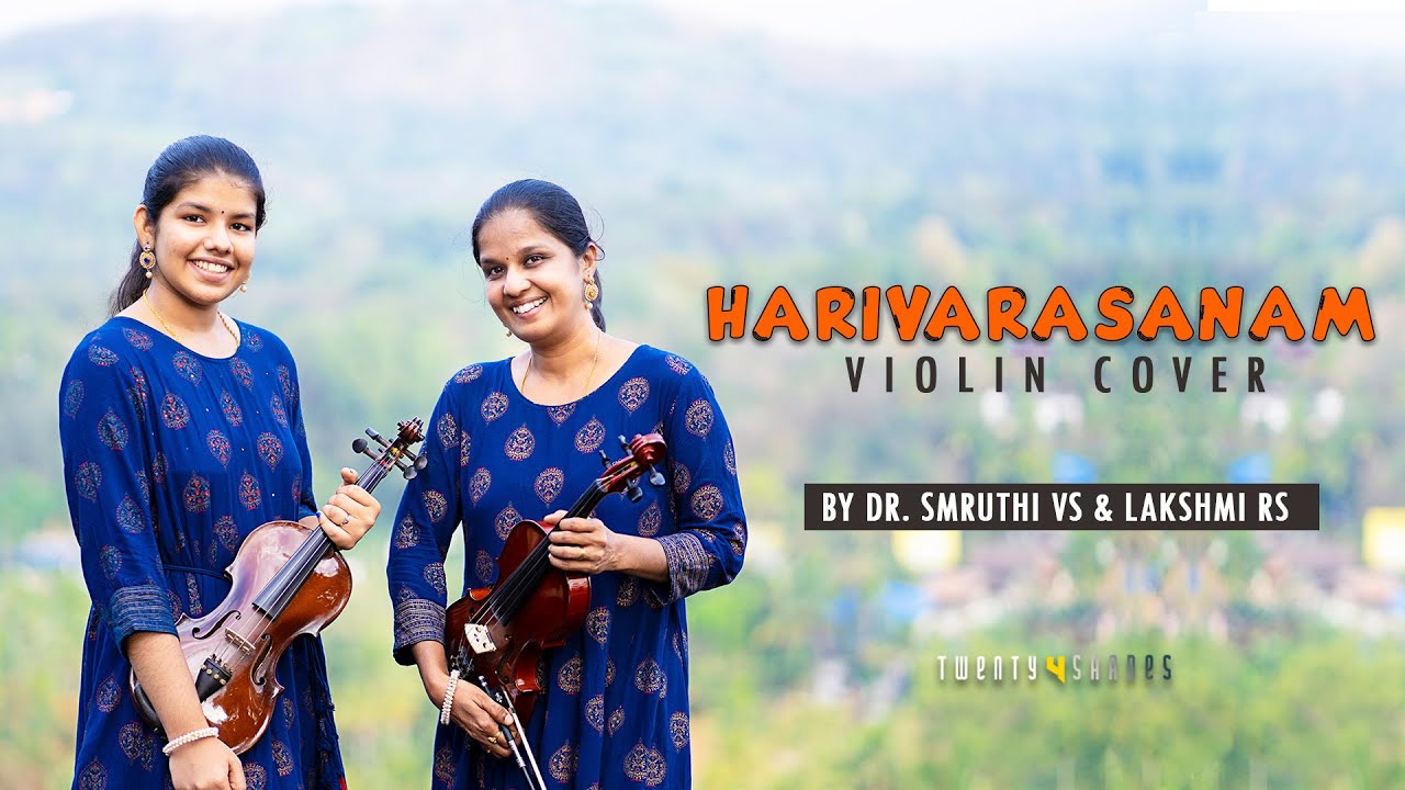 H A R I V A R A S A N A M | ഹരിവരാസനം |  Violin Cover | Dr. Smruthi VS | Lakshmi RS