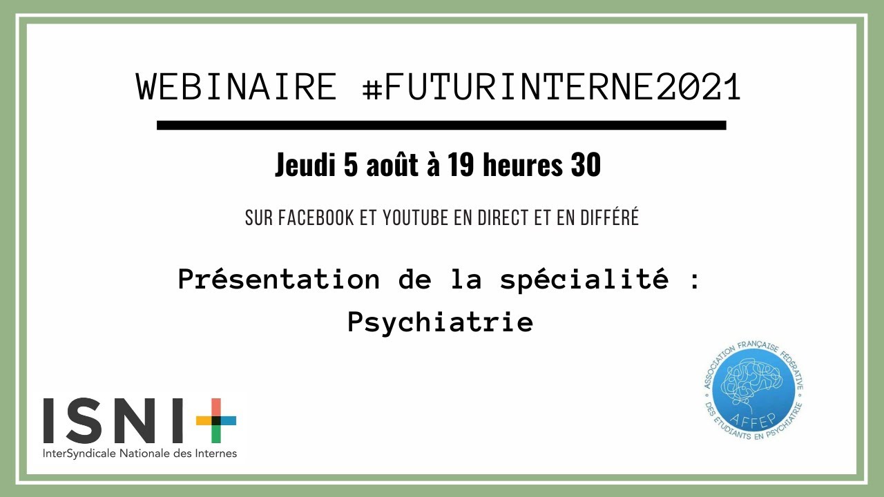 Webinaire AFFEP : présentation de la spécialité Psychiatrie