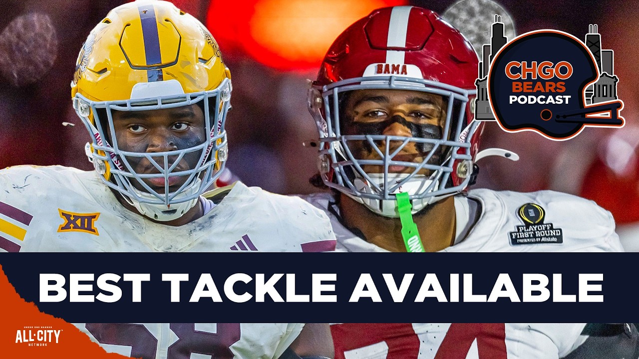 LEFT TO ADDRESS: Could Offensive Tackle be the Chicago Bears 1st Round Priority? | CHGO Bears