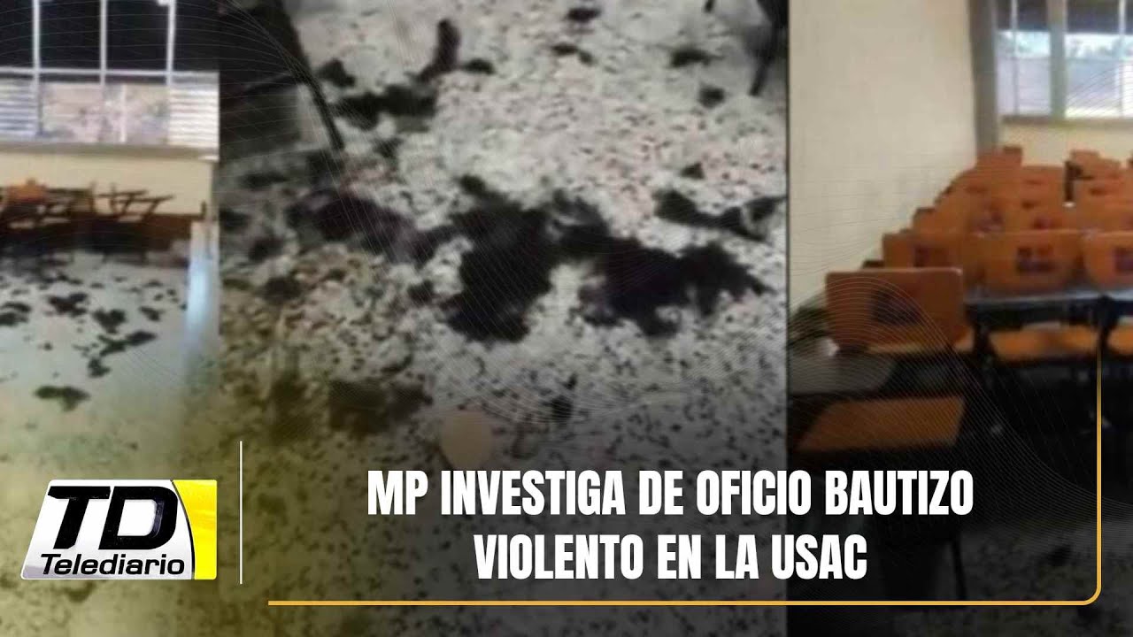 MP investiga de oficio bautizo violento en la USAC