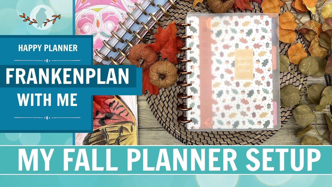 Fall Planner Setup | Frankenplanning My Happy Planner
