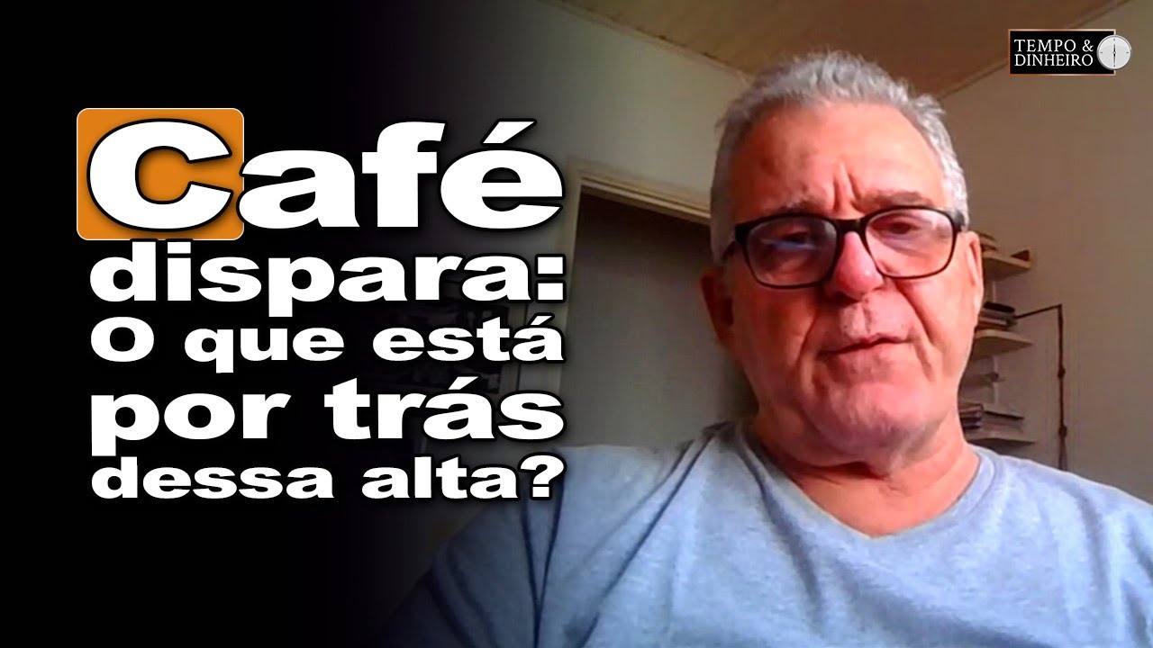Café tem disparada de preços. O que está por trás dessa alta?