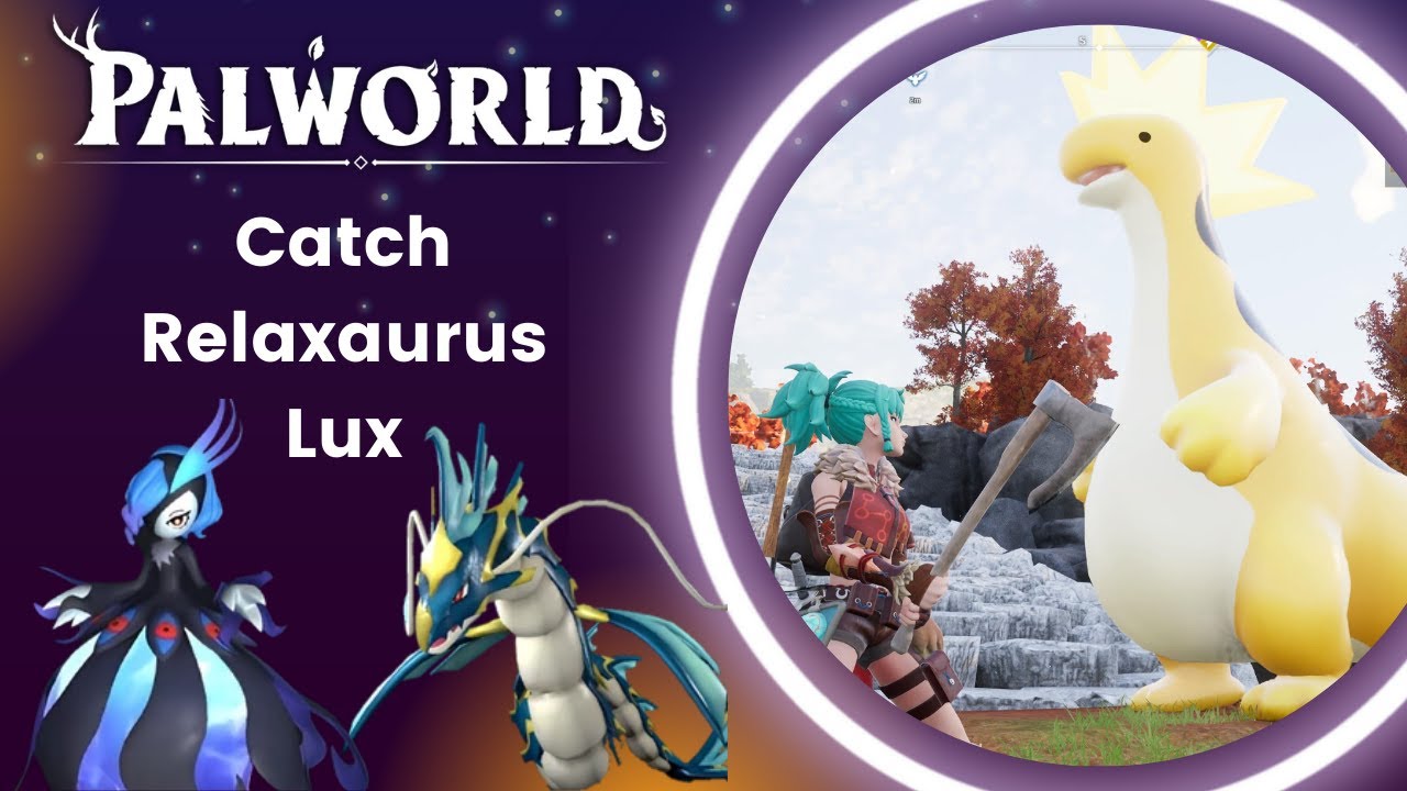 How To Catch Relaxaurus Lux - Palworld