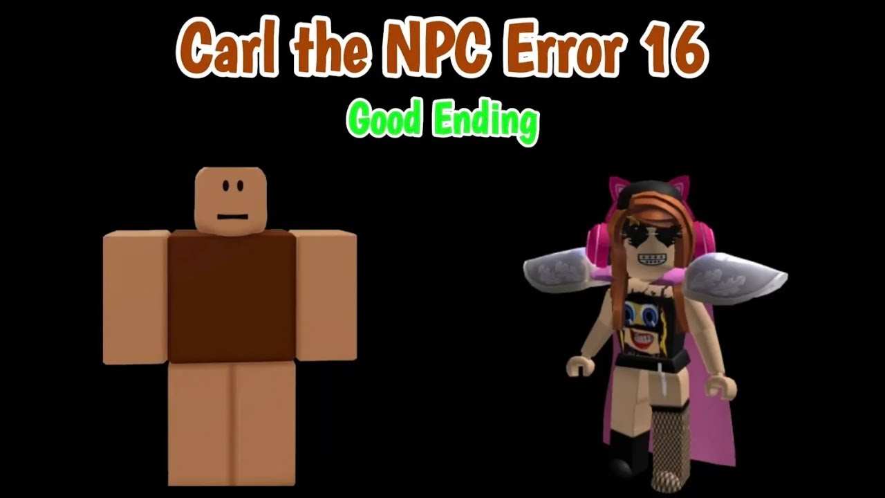 Carl the NPC Error 16 (Good Ending) | Carl the NPC Error Series 