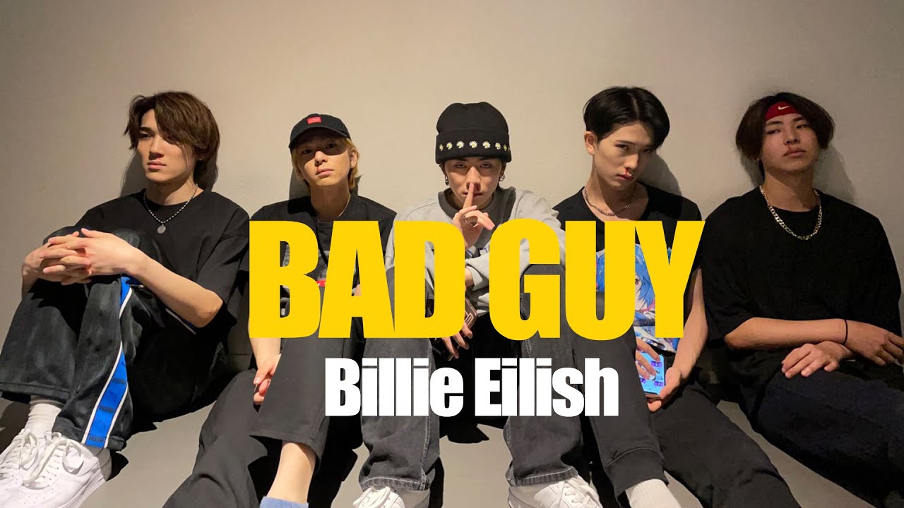 【Dance Performance】Bad Guy by Billie Eilish