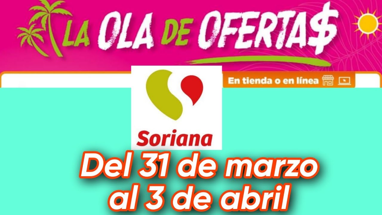 ✅️OFERTAS DE FIN DE SEMANA EN SORIANA EN SORIANA!!