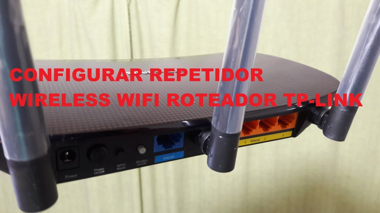 COMO CONFIGURAR REPETIDOR WIRELESSS ROTEADOR TP-LINK TL-WR940N 450MBPS