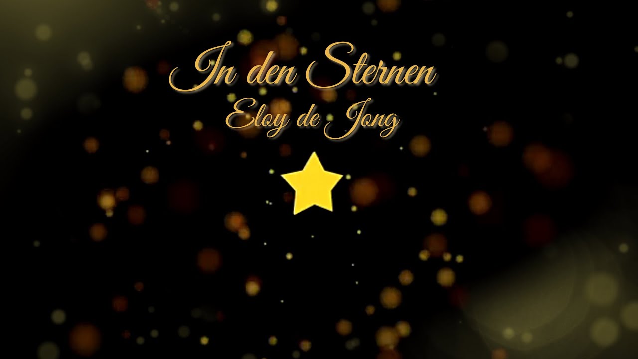 ★💖✦ In den Sternen ~ Eloy de Jong ✦💖★